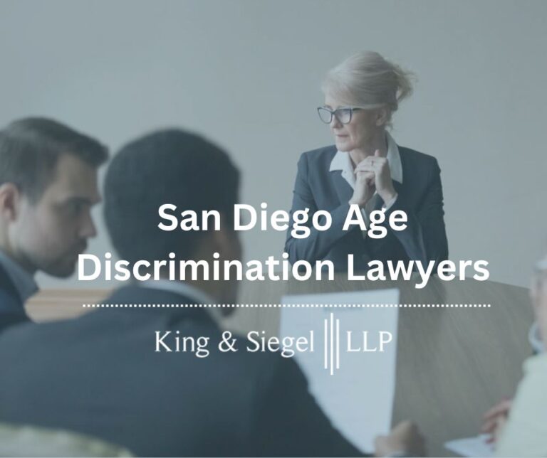 San Diego Age Discrimination Lawyers King And Siegel Llp 8323